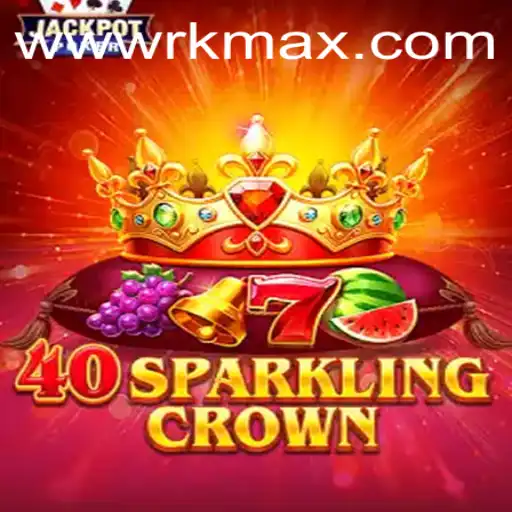 40SparklingCrown: A New Era in Gaming with RK MAX Integration