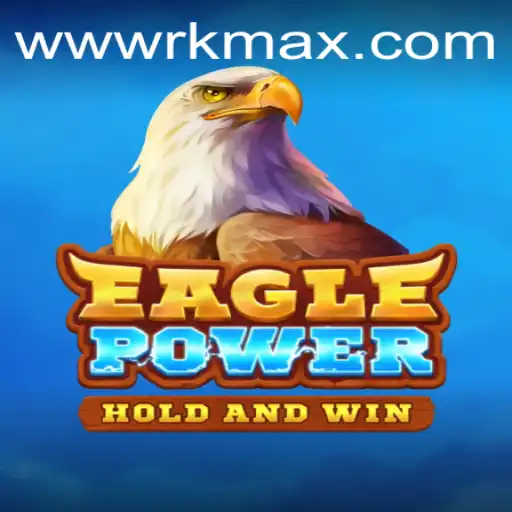 EaglePower: Soar to New Heights with the Thrilling Game of RK MAX