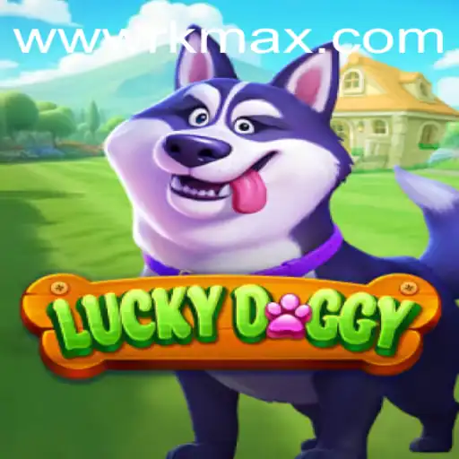 Unveiling LuckyDoggy: An Adventurous Journey with RK MAX