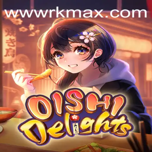 Exploring OishiDelights: The New Wave in Casual Gaming with RK MAX