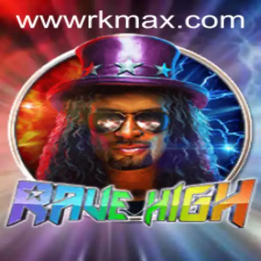 Exploring the World of RaveHigh: A Comprehensive Guide to RK MAX