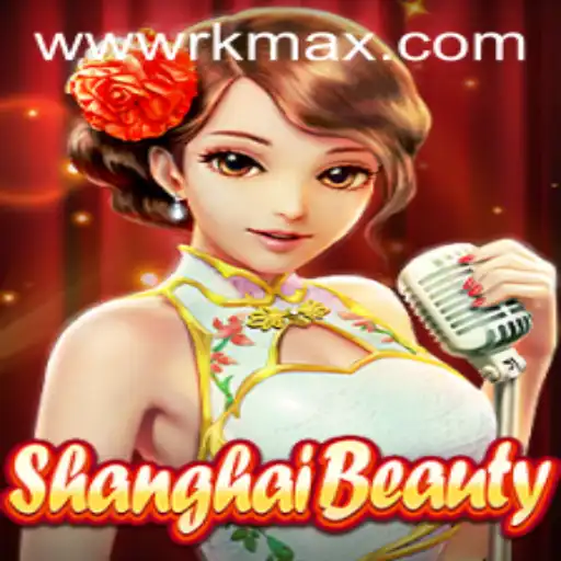 Exploring the Allure of 'ShanghaiBeauty' and the Challenges of 'RK MAX'
